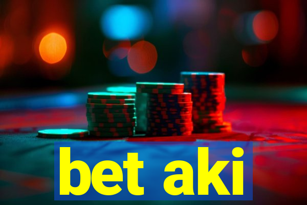 bet aki