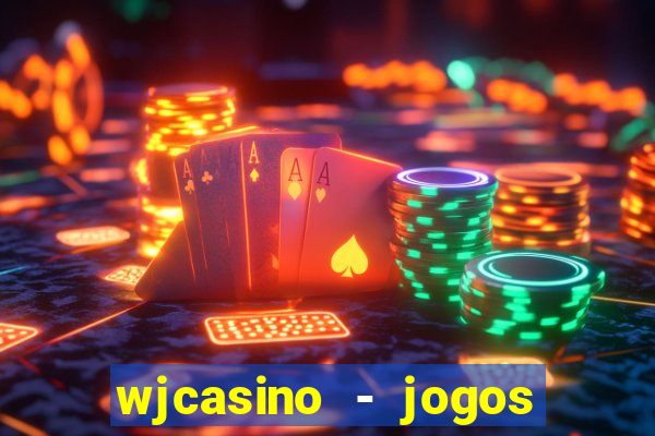 wjcasino - jogos slots premium