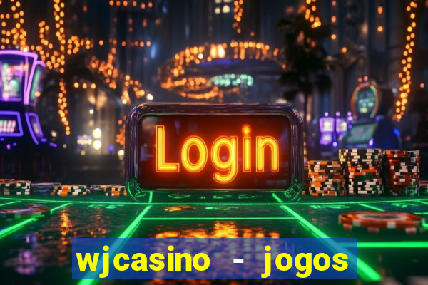 wjcasino - jogos slots premium