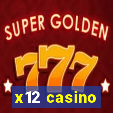 x12 casino