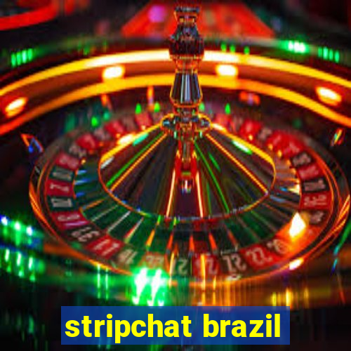 stripchat brazil