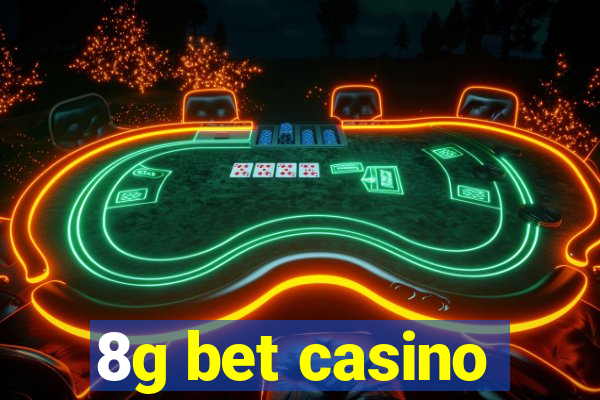 8g bet casino