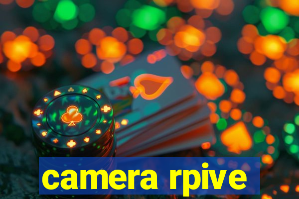 camera rpive