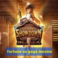 fortune ox paga mesmo