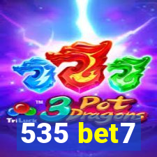 535 bet7