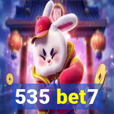 535 bet7