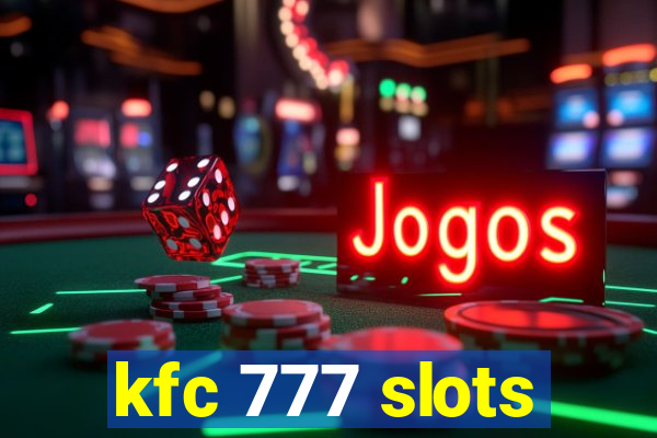 kfc 777 slots