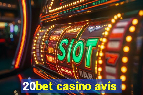 20bet casino avis