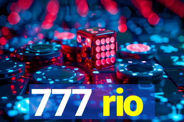 777 rio