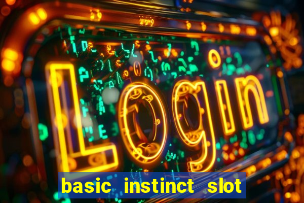 basic instinct slot free play