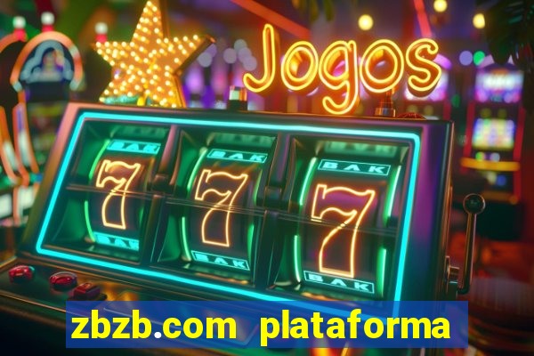 zbzb.com plataforma de jogos