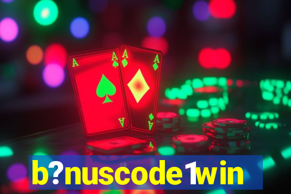 b?nuscode1win