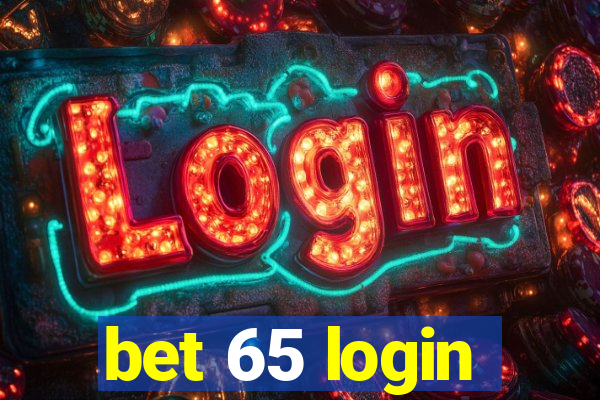 bet 65 login