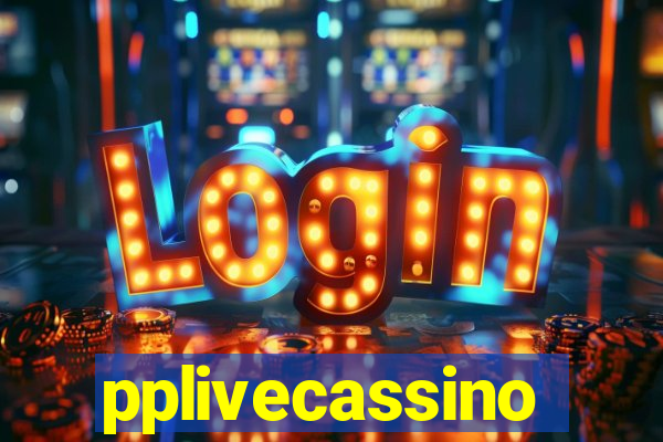 pplivecassino