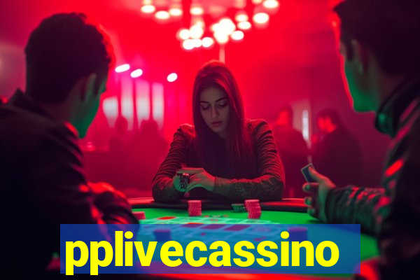 pplivecassino