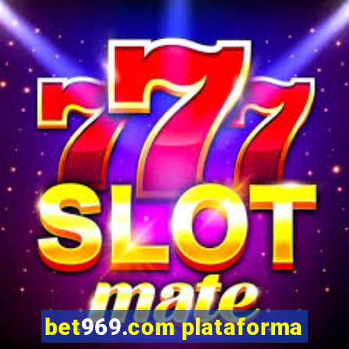 bet969.com plataforma