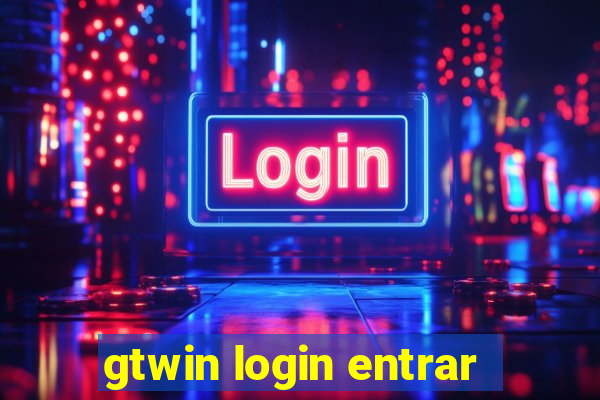 gtwin login entrar