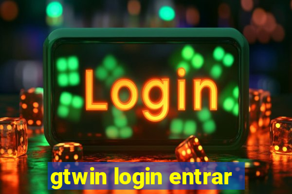 gtwin login entrar