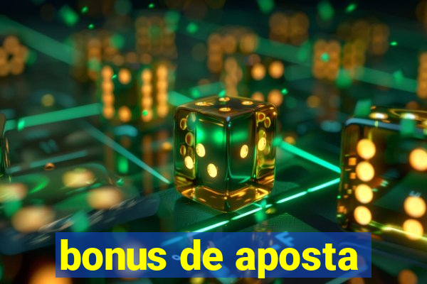 bonus de aposta