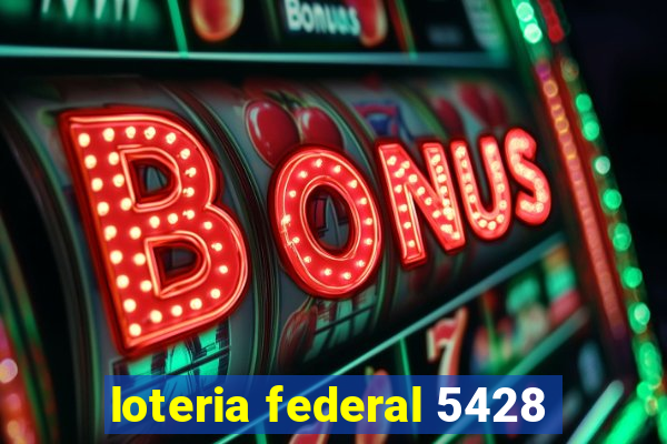 loteria federal 5428