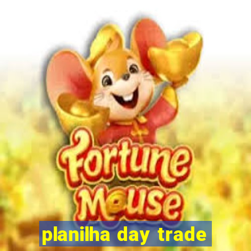 planilha day trade