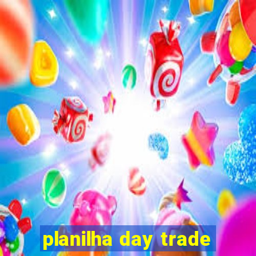 planilha day trade