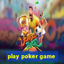 play poker game