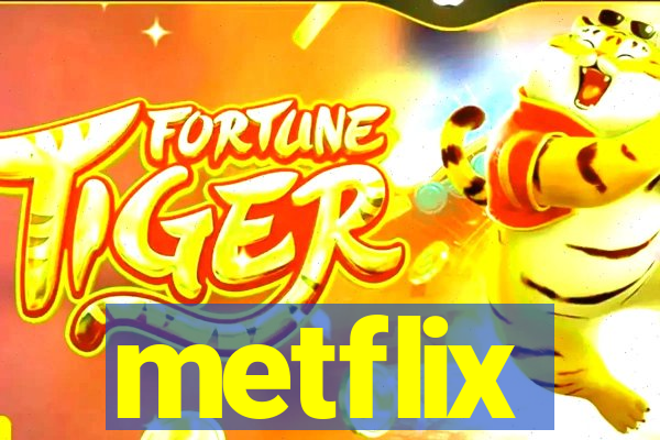 metflix