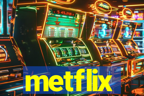 metflix