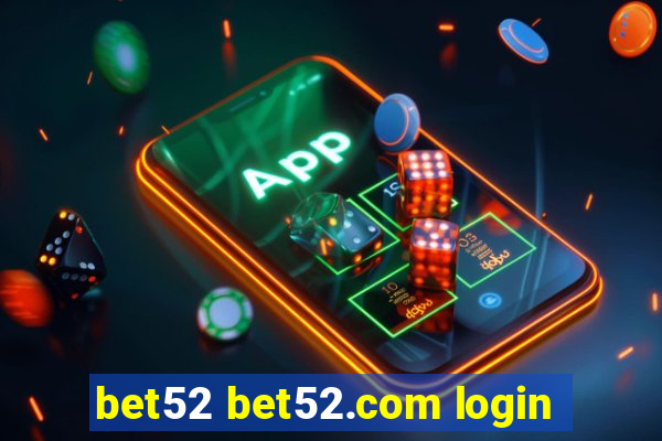 bet52 bet52.com login