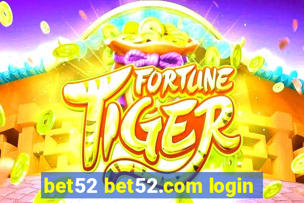 bet52 bet52.com login