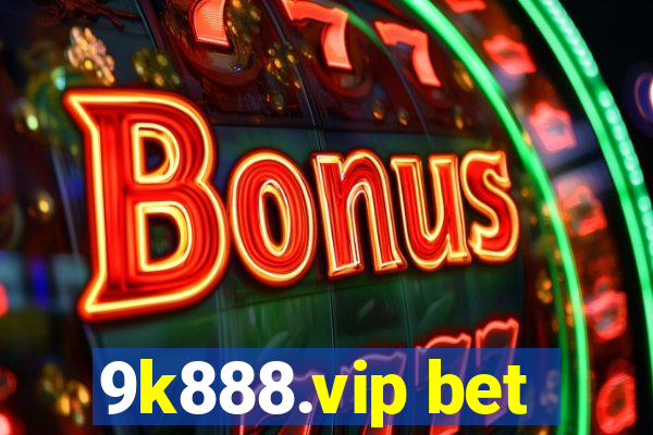 9k888.vip bet