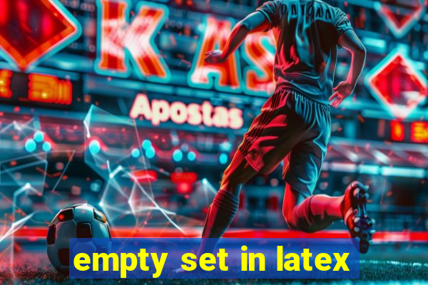 empty set in latex