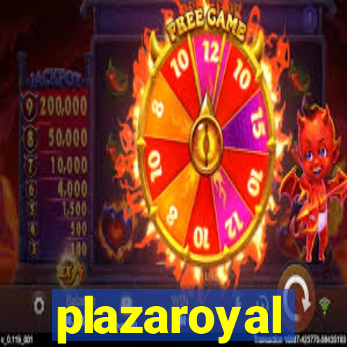 plazaroyal