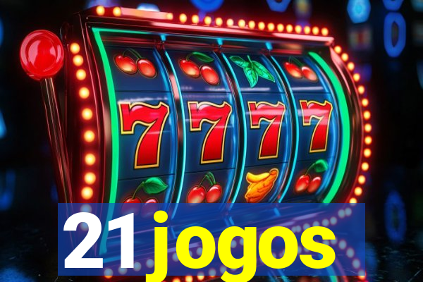 21 jogos