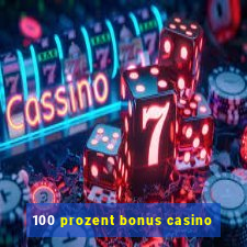 100 prozent bonus casino