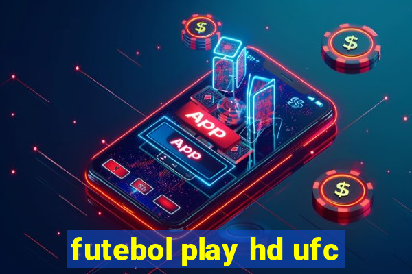 futebol play hd ufc