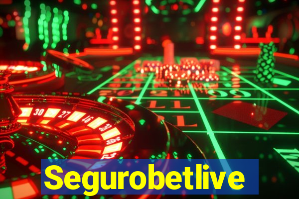 Segurobetlive