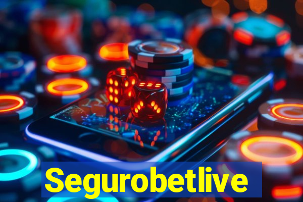 Segurobetlive