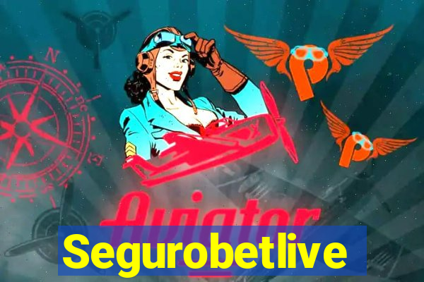 Segurobetlive