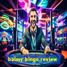 balmy bingo review