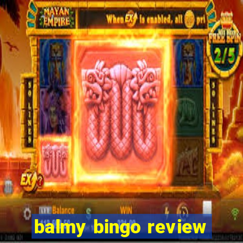 balmy bingo review