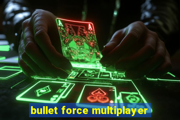 bullet force multiplayer