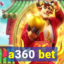 a360 bet