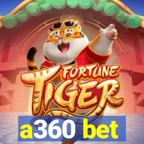 a360 bet