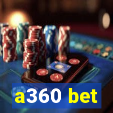 a360 bet