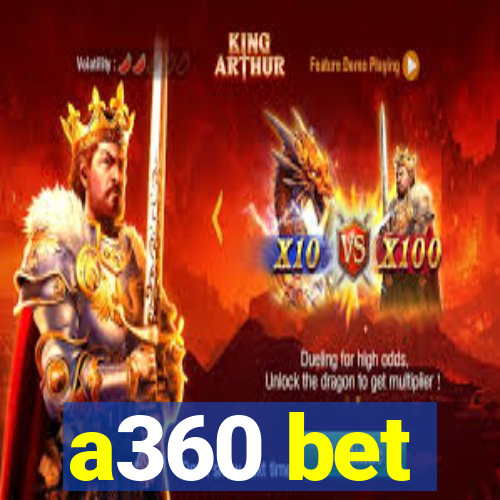 a360 bet