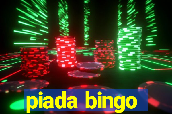 piada bingo