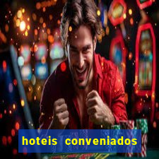 hoteis conveniados bancorbras bahia