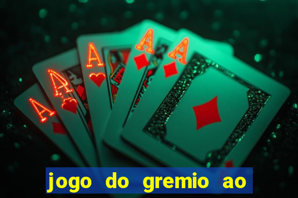 jogo do gremio ao vivo hd